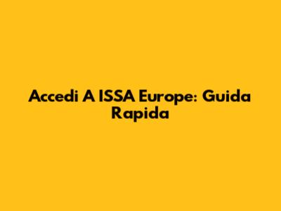 Accedi A ISSA Europe: Guida Rapida