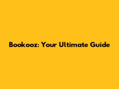 Bookooz: Your Ultimate Guide