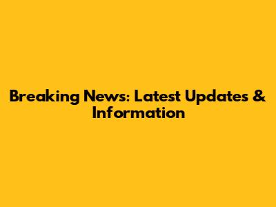 Breaking News: Latest Updates & Information