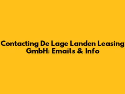 Contacting De Lage Landen Leasing GmbH: Emails & Info