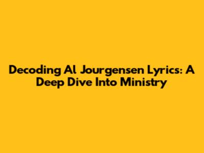 Decoding Al Jourgensen Lyrics: A Deep Dive Into Ministry