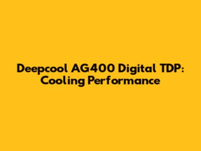 Deepcool AG400 Digital TDP: Cooling Performance