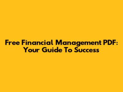 Free Financial Management PDF: Your Guide To Success