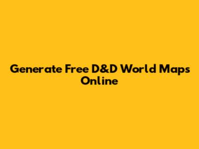 Generate Free D&D World Maps Online