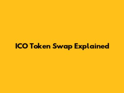 ICO Token Swap Explained