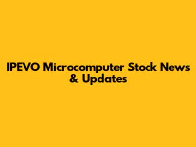 IPEVO Microcomputer Stock News & Updates