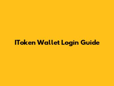 IToken Wallet Login Guide