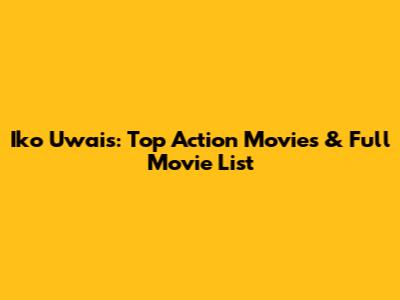 Iko Uwais: Top Action Movies & Full Movie List