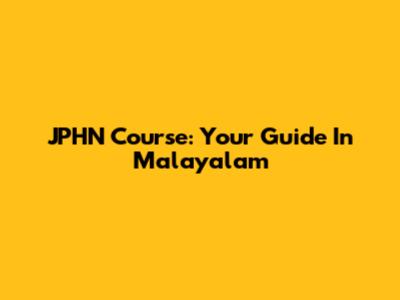 JPHN Course: Your Guide In Malayalam