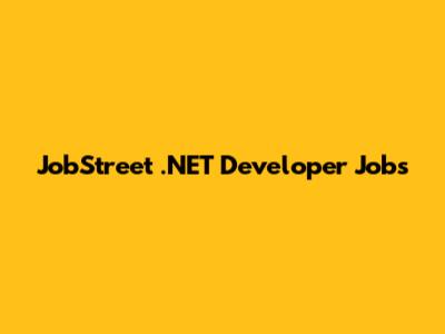 JobStreet .NET Developer Jobs