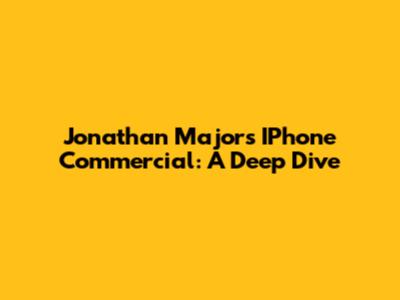 Jonathan Majors' IPhone Commercial: A Deep Dive