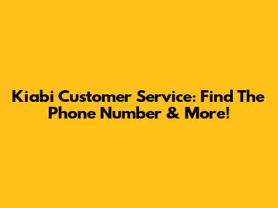 Kiabi Customer Service: Find The Phone Number & More!