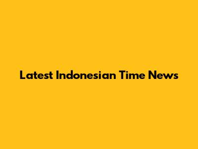 Latest Indonesian Time News