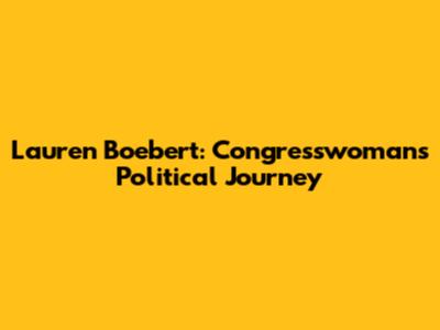 Lauren Boebert: Congresswoman's Political Journey