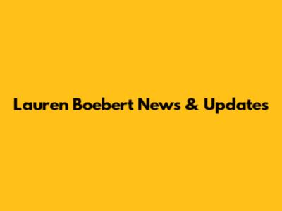 Lauren Boebert News & Updates