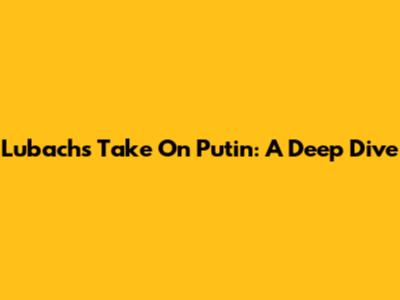 Lubach's Take On Putin: A Deep Dive