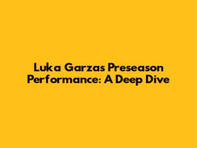 Luka Garza's Preseason Performance: A Deep Dive