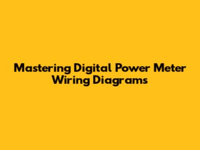 Mastering Digital Power Meter Wiring Diagrams