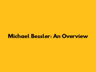 Michael Bessler: An Overview