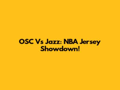 OSC Vs Jazz: NBA Jersey Showdown!