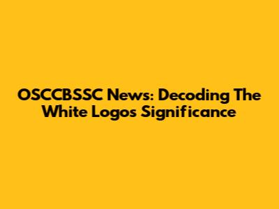 OSCCBSSC News: Decoding The White Logo's Significance
