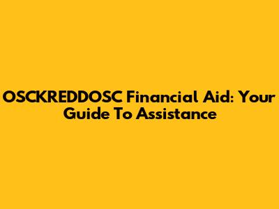 OSCKREDDOSC Financial Aid: Your Guide To Assistance