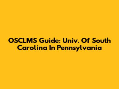 OSCLMS Guide: Univ. Of South Carolina In Pennsylvania