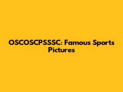 OSCOSCPSSSC: Famous Sports Pictures