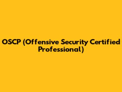 OSCP (Offensive Security Certified Professional)