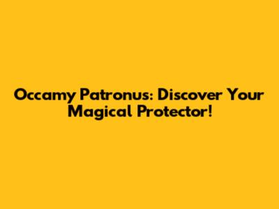Occamy Patronus: Discover Your Magical Protector!