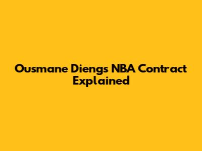 Ousmane Dieng's NBA Contract Explained