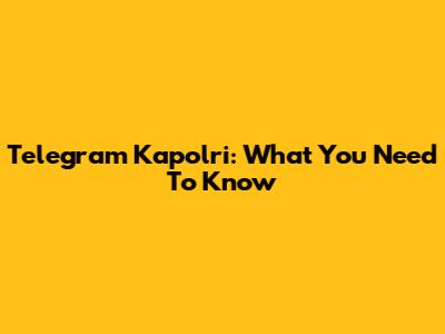 Telegram Kapolri: What You Need To Know