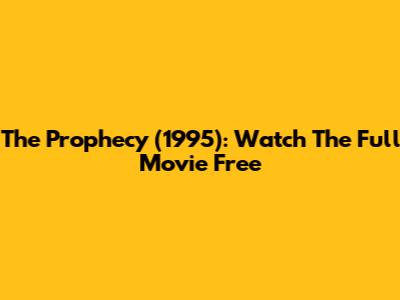 The Prophecy (1995): Watch The Full Movie Free