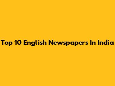 Top 10 English Newspapers In India