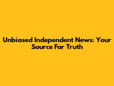 Unbiased Independent News: Your Source For Truth