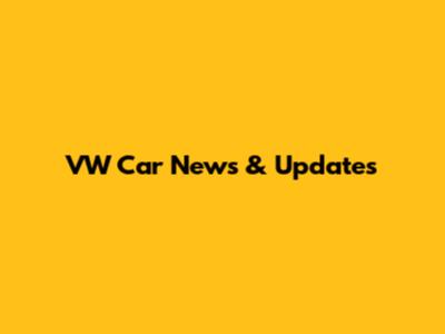 VW Car News & Updates