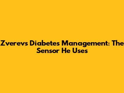 Zverev's Diabetes Management: The Sensor He Uses